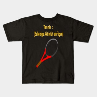 Tennis > beliebige Aktivität Kids T-Shirt